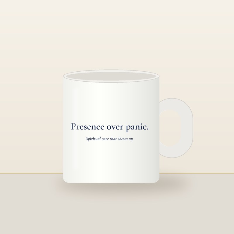 White ceramic mug printed with Presence over panic. Spiritual care that shows up.